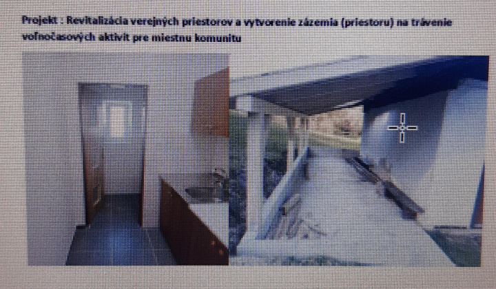 Projekt : Revitalizácia verejných priestorov a vytvorenie zázemia (priestoru) na trávenie voľnočasových aktivít pre miestnu komunitu